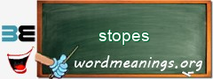 WordMeaning blackboard for stopes